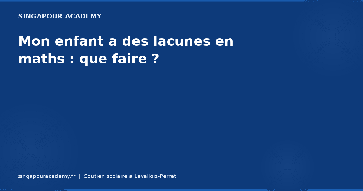 Lacunes Maths Comment Aider